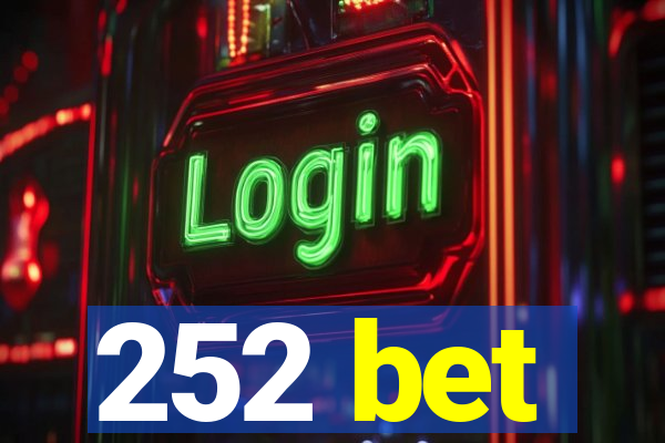 252 bet